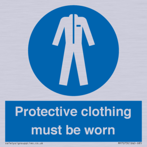 Protective clothing must be worn